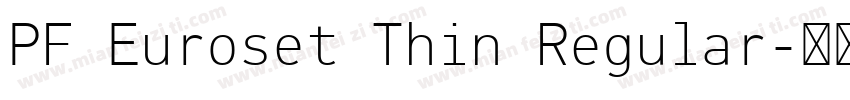 PF Euroset Thin Regular字体转换